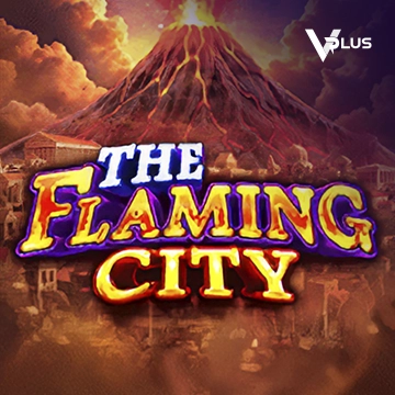 The Flaming City - XTRAPLAY88