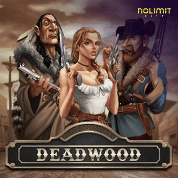 NolimitCity : Deadwood xNudge - XTRAPLAY88