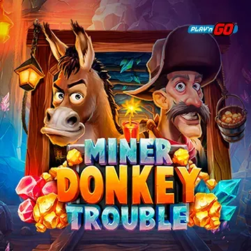 Miner Donkey Trouble - XTRAPLAY88