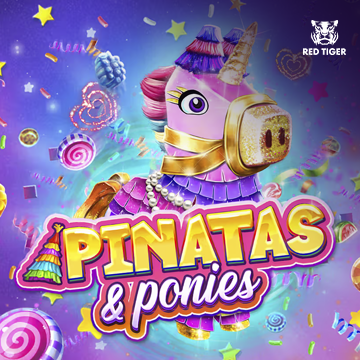 Pinatas and Ponies - XTRAPLAY88