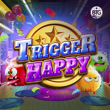 Trigger Happy - XTRAPLAY88