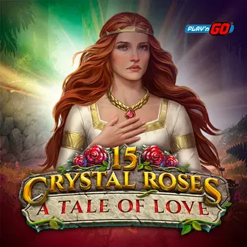 15 Crystal Roses: A Tale of Love - XTRAPLAY88