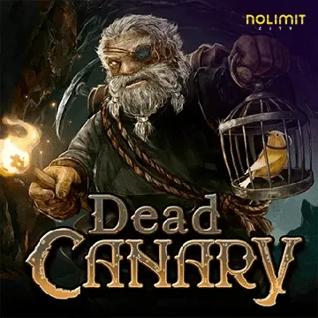 NolimitCity : Dead Canary - XTRAPLAY88
