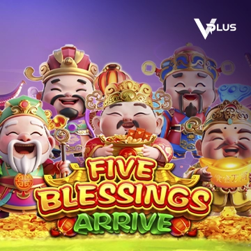 Five Blessings Arrive - XTRAPLAY88