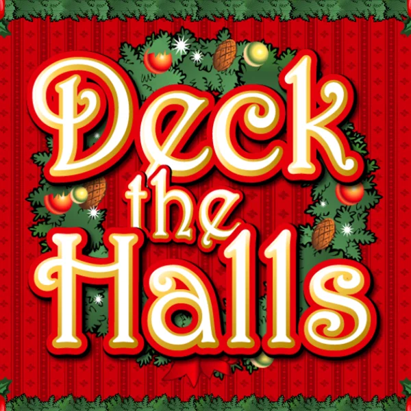 Deck the Halls - XTRAPLAY88