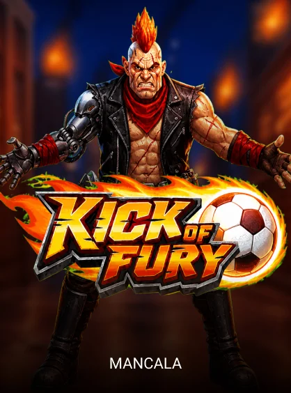 Kick of Fury - XTRAPLAY88