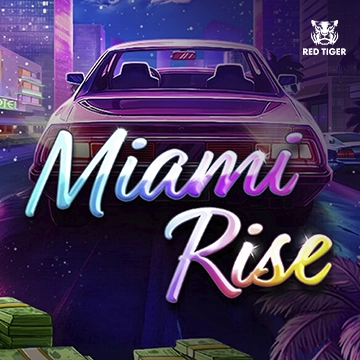 Miami Rise - XTRAPLAY88