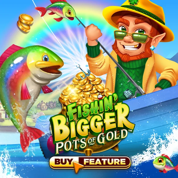Fishin Bigger Pots of Gold - XTRAPLAY88